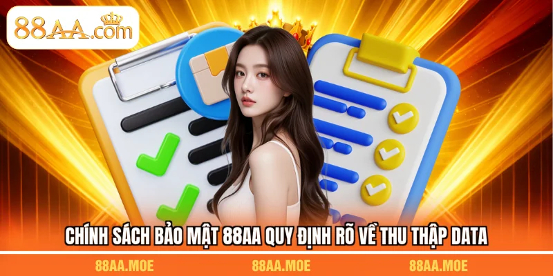 Chính sách bảo mật 88AA quy định rõ về thu thập data